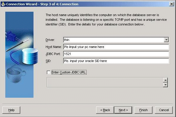Specify the driver, host name, JDBC port, and SID. Specify the driver, host name, JDBC port, and SID.