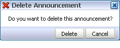 Delete Announcement dialog box Delete Announcement dialog box