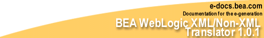 BEA XML/Non-XML Translator 1.0.1
