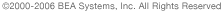&copy; 2000-2006 BEA Systems, Inc. All Rights Reserved