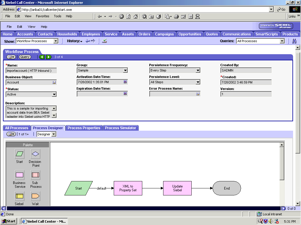 Siebel Workflow Administration window. Siebel Workflow Administration window.