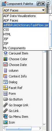 Rules Dictionary Task Flow JAR in the Component Palette Rules Dictionary Task Flow JAR in the Component Palette