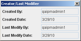 Create/Last Modifier Dialog Create/Last Modifier Dialog