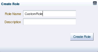 WebCenter Portal Administration Console - Create Role Dialog WebCenter Portal Administration Console - Create Role Dialog