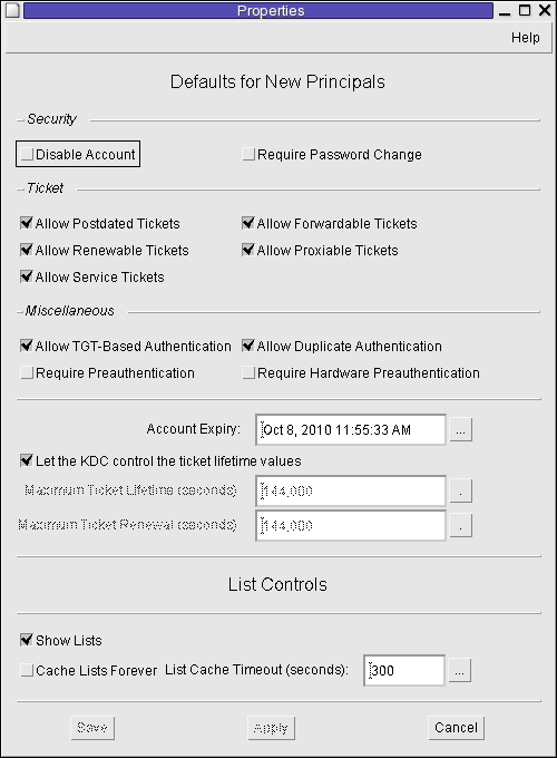 Dialog box titled Properties shows defaults for new principals and list controls. Defaults for principals cover security and other options. image:Dialog box titled Properties shows defaults for new principals and list controls. Defaults for principals cover security and other options.