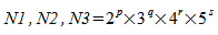 image:N1, N2, N3 = 2^p times 3^q times 4^r times 5^s