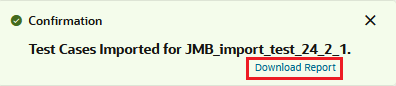The Download Report link in the notification message. The Download Report link in the notification message.