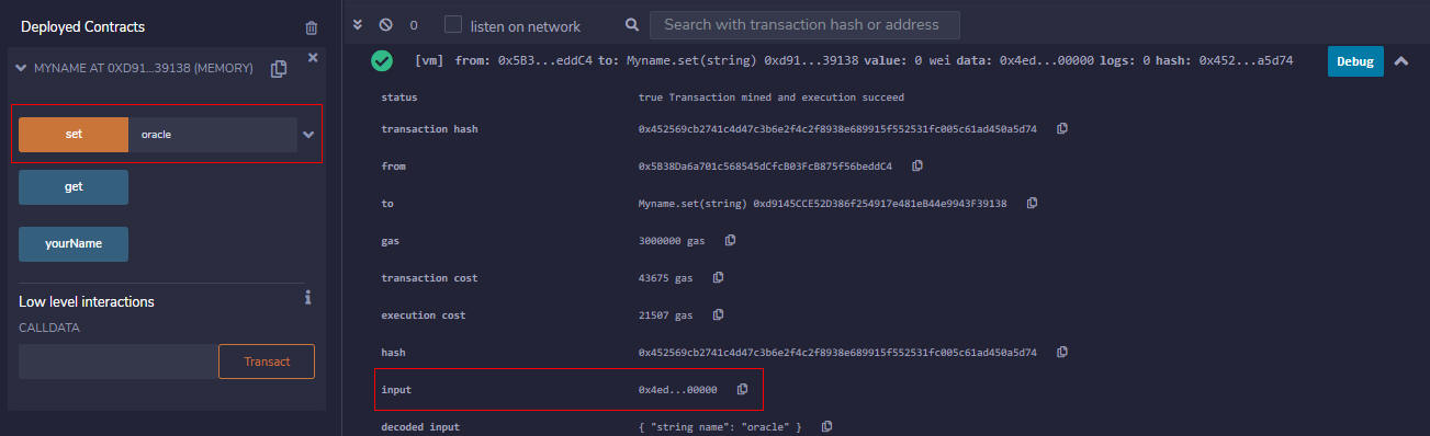 Screen capture of the Deployment page showing the completed transaction and field values, and pointing to the input field containing the function execution hash value. Screen capture of the Deployment page showing the completed transaction and field values, and pointing to the input field containing the function execution hash value.