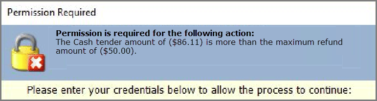Permission Required prompt for tender limit.