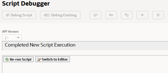 Script Debugger Completed Deployed Script Execution.