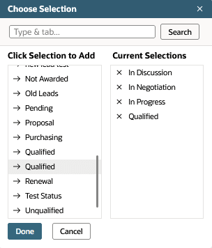 The Choose Selection window. Qualified is highlighted in the Click Section to Add column. The Current Selections column includes the In Discussion, In Negotiation, In Progress, and Qualified selections.