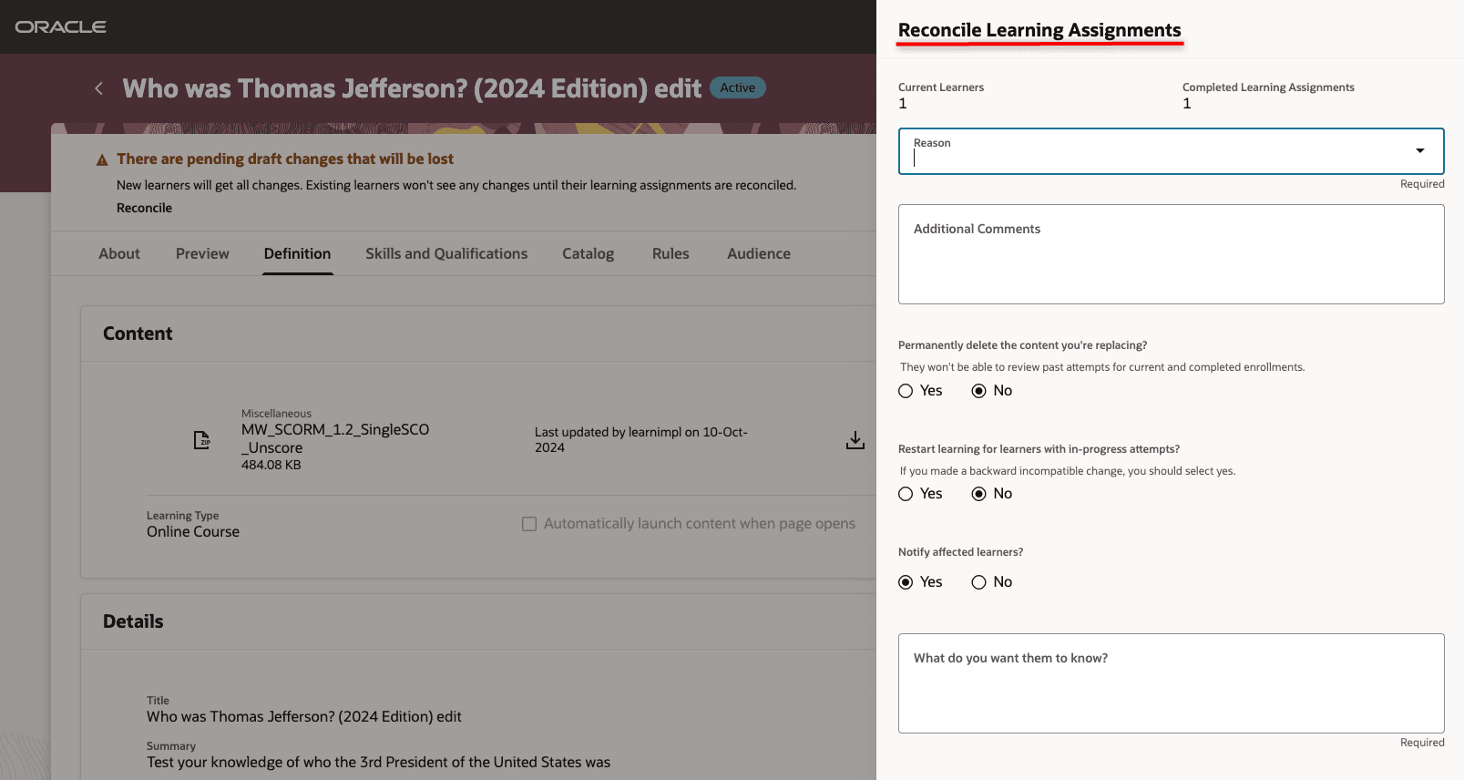 Reconcile Learning Assignments Drawer That Learning Administrators Will No Longer See for Self-Paced Learning That Changed