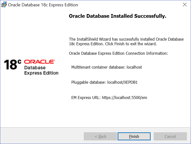 Click finish in the Oracle Database Installed Successfully window to complete the installation. Click finish in the Oracle Database Installed Successfully window to complete the installation.