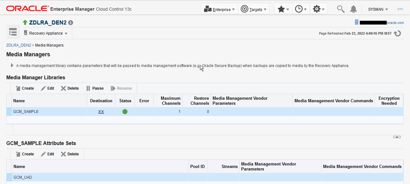 Displays Media Managers for a Recovery Appliance in Cloud Control. Displays Media Managers for a Recovery Appliance in Cloud Control.