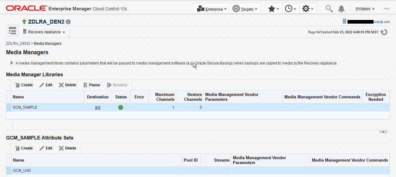 Displays Media Managers for a Recovery Appliance in Cloud Control. Displays Media Managers for a Recovery Appliance in Cloud Control.