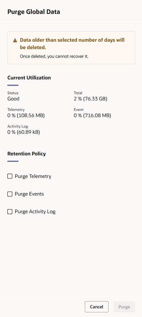 This screen capture shows an example of the Purge Global Data drawer. This screen capture shows an example of the Purge Global Data drawer.