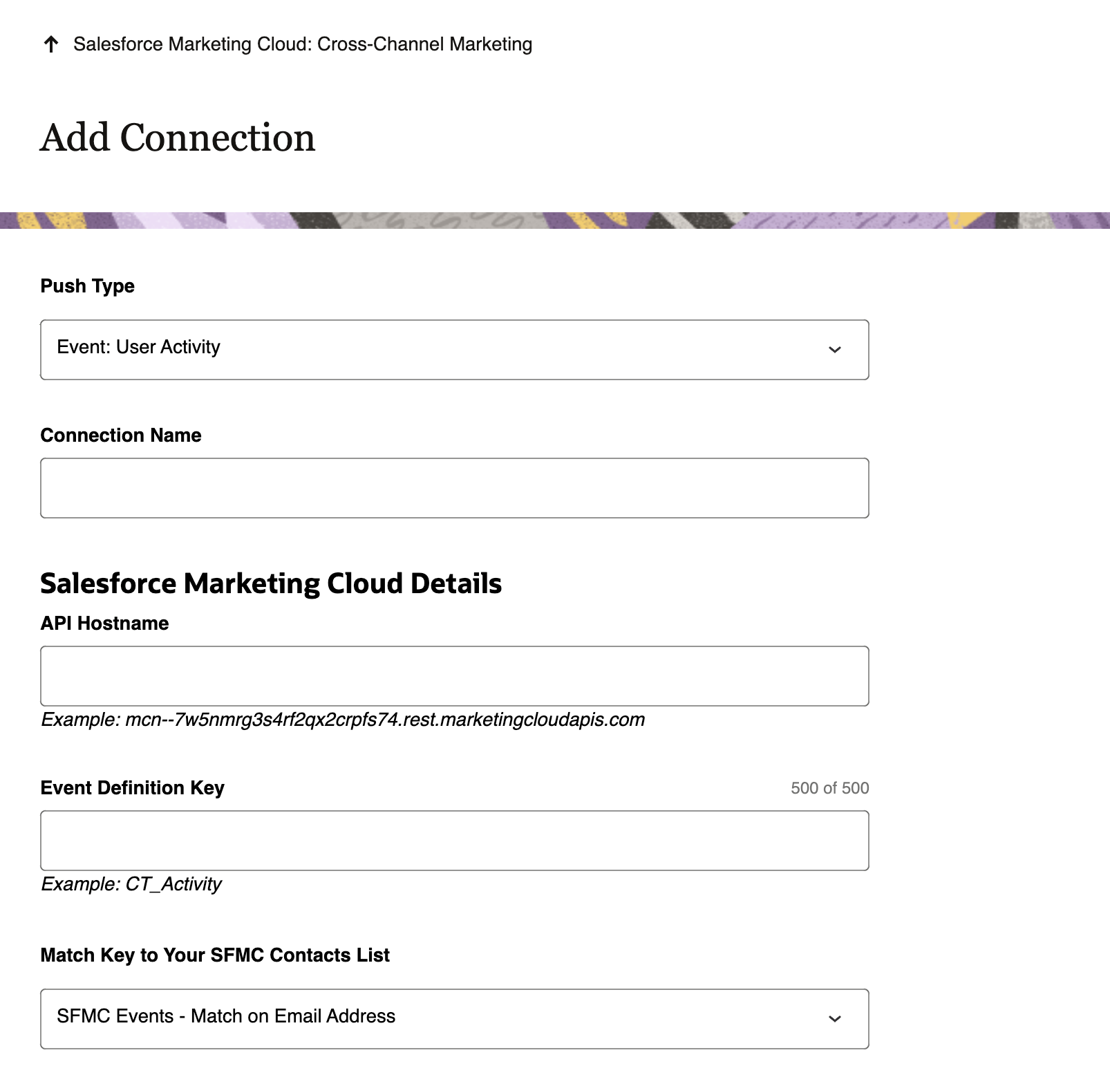 This image displays the Add Connection page, with several drop down menus and fields describing Salesforce Marketing Cloud details. This image displays the Add Connection page, with several drop down menus and fields describing Salesforce Marketing Cloud details.
