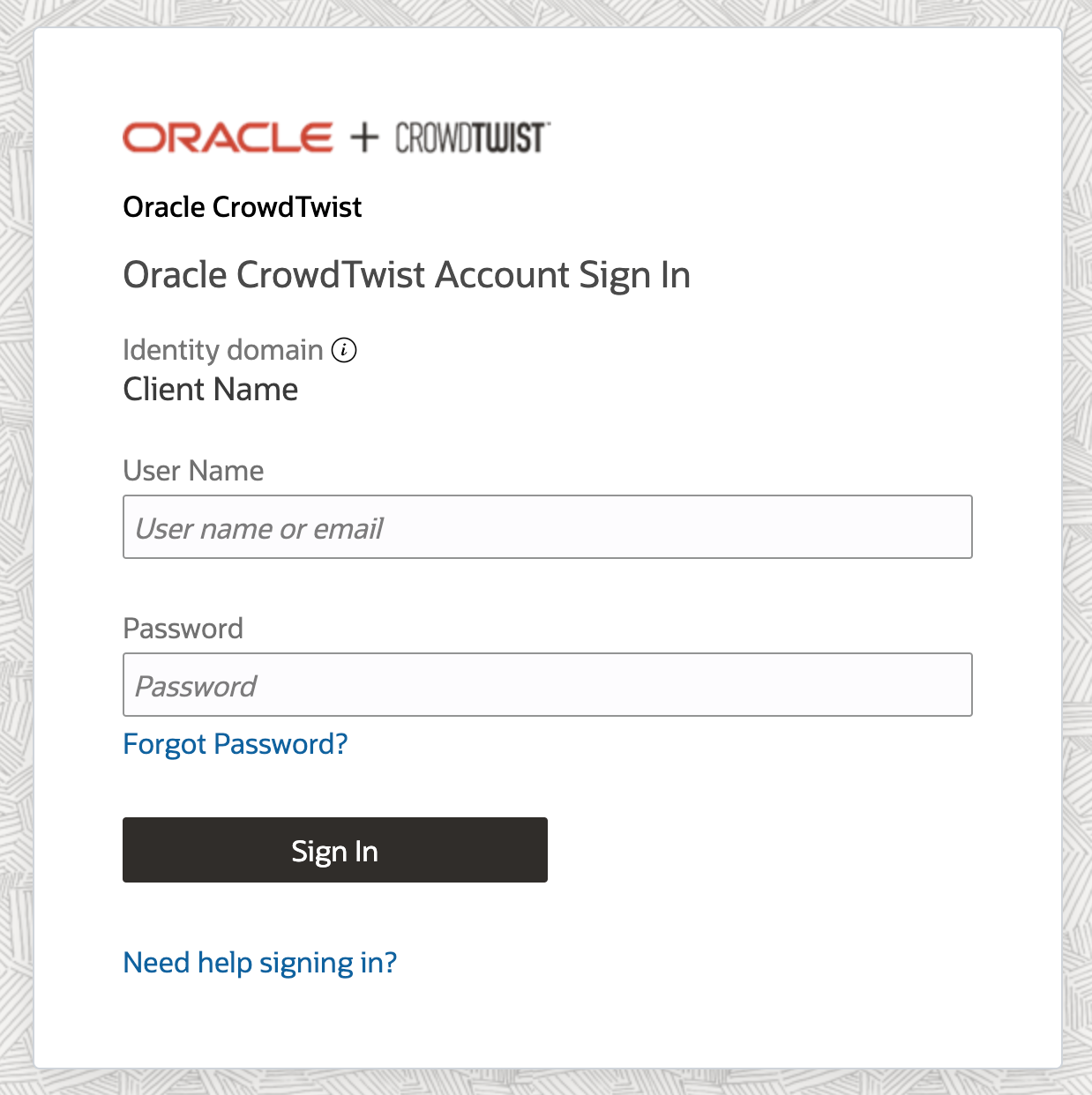 This image displays the CrowdTwist login window as it will appear when integrated with Oracle’s Identity Cloud Service authentication tool. This image displays the CrowdTwist login window as it will appear when integrated with Oracle’s Identity Cloud Service authentication tool.