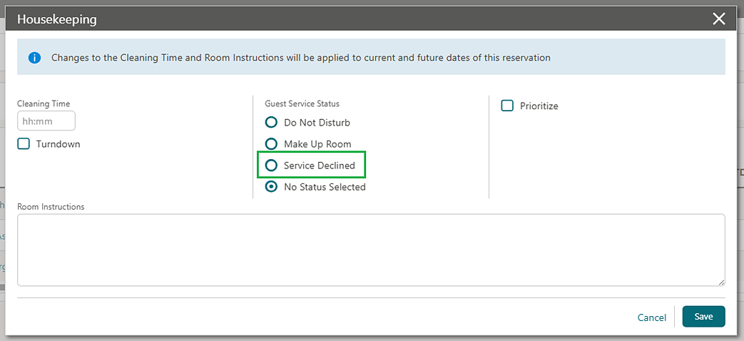 This screen shows the Housekeeping Service Declined option. This screen shows the Housekeeping Service Declined option.