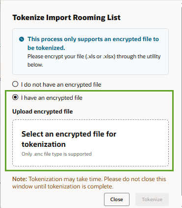 The Tokenize Import Rooming List screen option to upload the encrypted file. The Tokenize Import Rooming List screen option to upload the encrypted file.