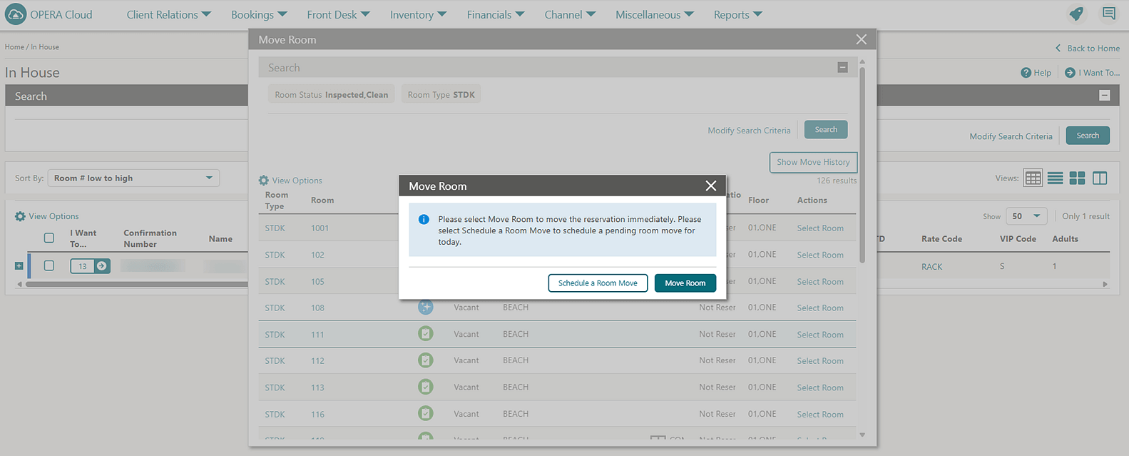 In House Move Room screen prompting to room move immediately or schedule a room move for the current date. In House Move Room screen prompting to room move immediately or schedule a room move for the current date.