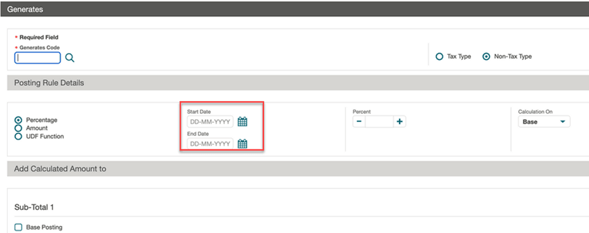 The Generates screen showing the Start and End dates fields under Posting Rule Details. The Generates screen showing the Start and End dates fields under Posting Rule Details.