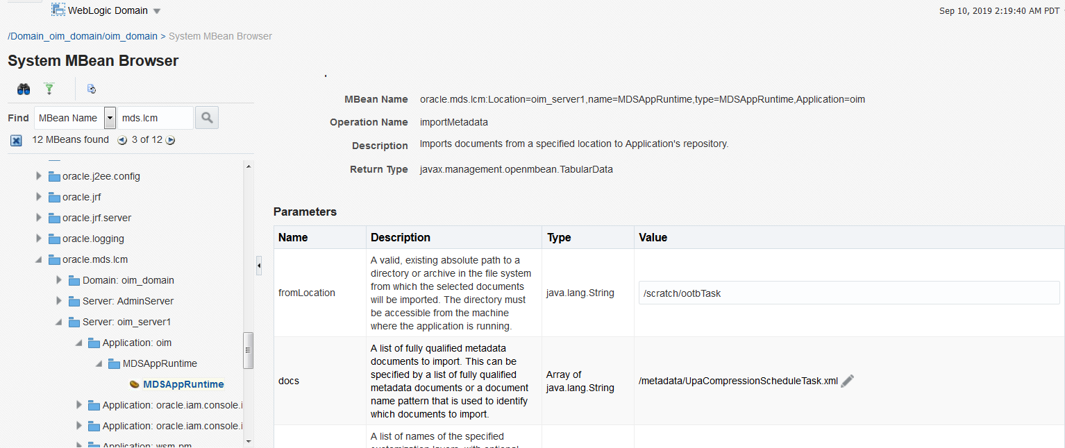 Example values in the MDSAppRuntime page in System MBean Browser while importing the scheduled task definition to MDS Example values in the MDSAppRuntime page in System MBean Browser while importing the scheduled task definition to MDS