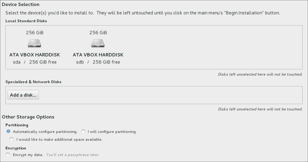 The image shows the options on the Installation Destination screen. There is a box that lists all the local hard disks. Below the list of hard disks is the Add a disk button for adding specialist storage devices. Beneath this are the options for partitioning the disks and encrypting them.