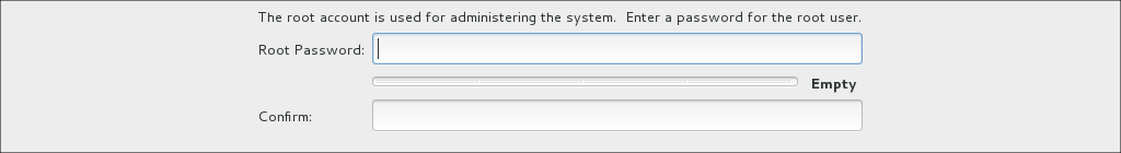 The image shows the options on the Root Password screen. There are two text boxes for entering and confirming the root password. Between the two text boxes is an indicator bar which shows the strength of the password.